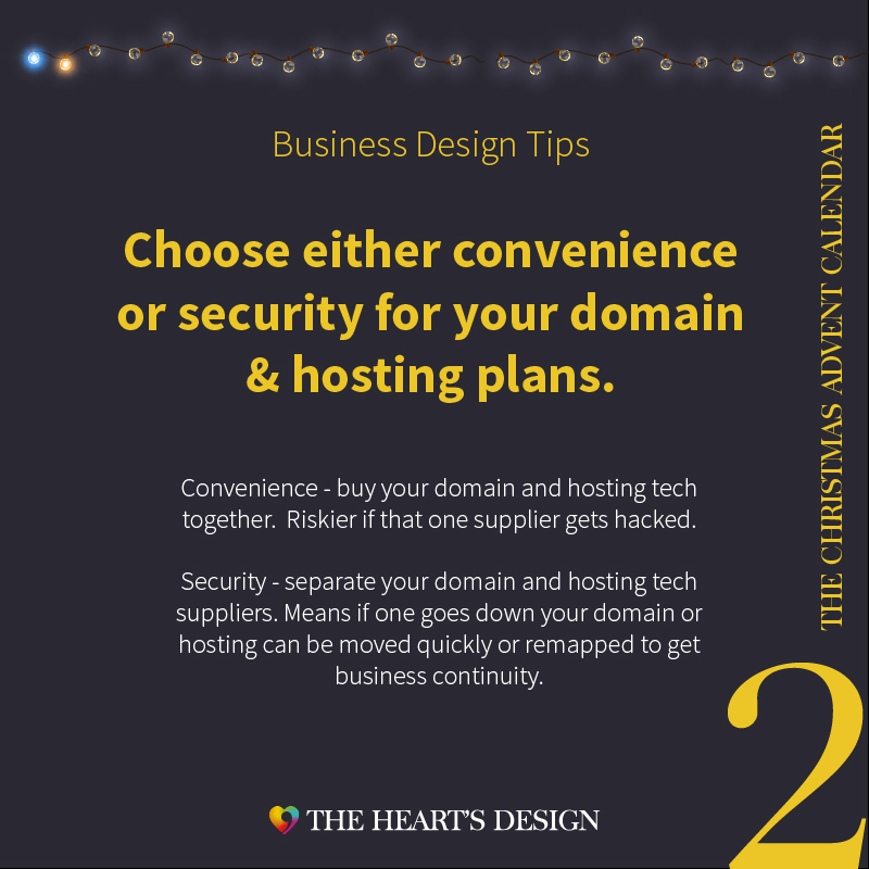 Business Tips Advent Graphic - Day 2: When buying domains & hosting, choose either convenience or security.